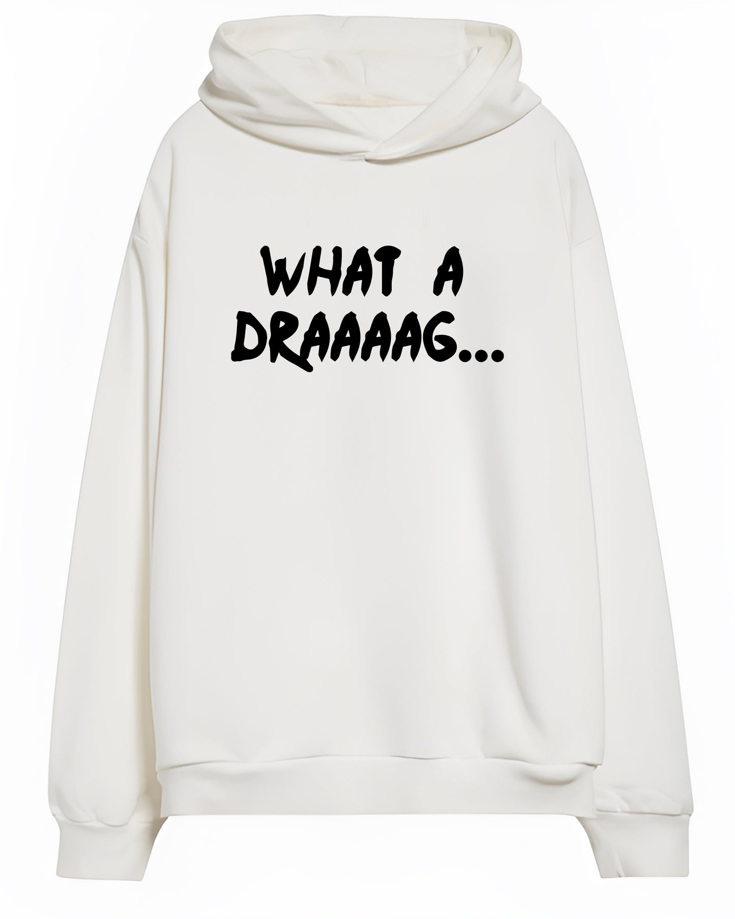 WHAT A DRAG ANIME WHITE HOODIE